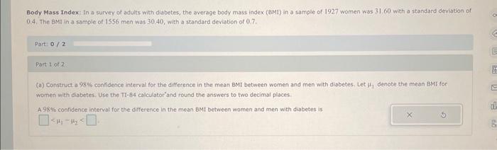 Solved Body Mass Index: In a survey of adults with diabetes, | Chegg.com