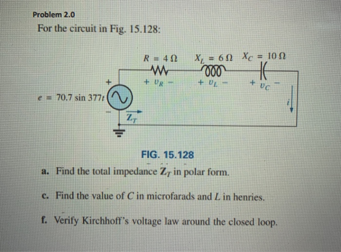 Solved Problem 2.0 For the circuit in Fig. 15.128: X, = 69 | Chegg.com