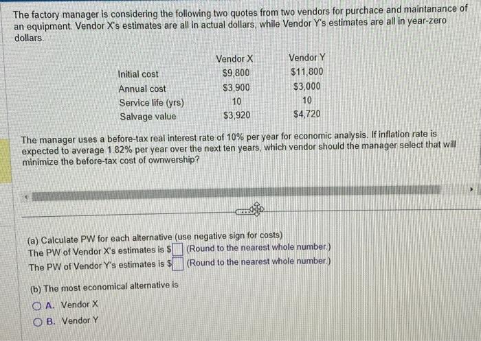 Solved The factory manager is considering the following two | Chegg.com