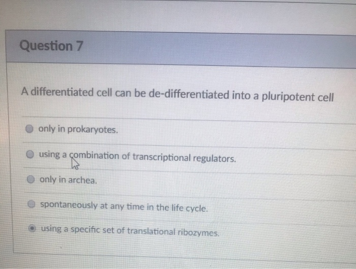 Solved Question 7 A differentiated cell can be | Chegg.com