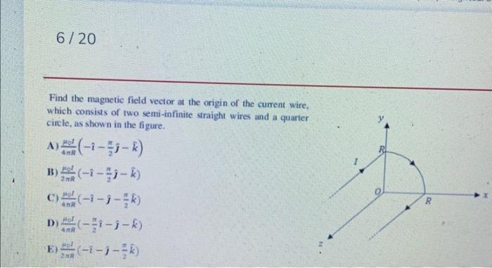 [Solved]: Find The Magnetic Field Vector At The Origin Of T