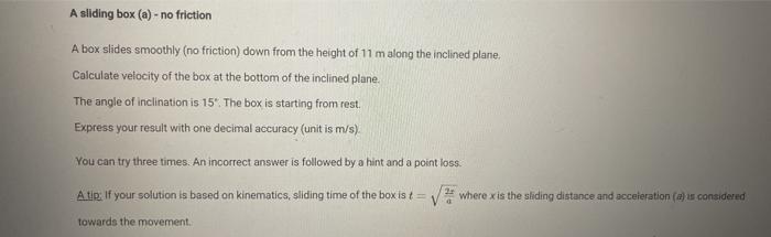 Solved A sliding box (a) - no friction A box slides smoothly | Chegg.com