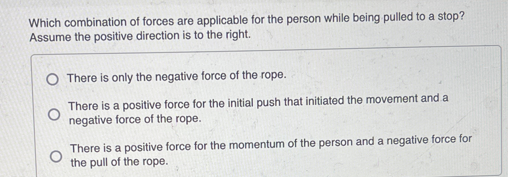 Solved Which combination of forces are applicable for the | Chegg.com