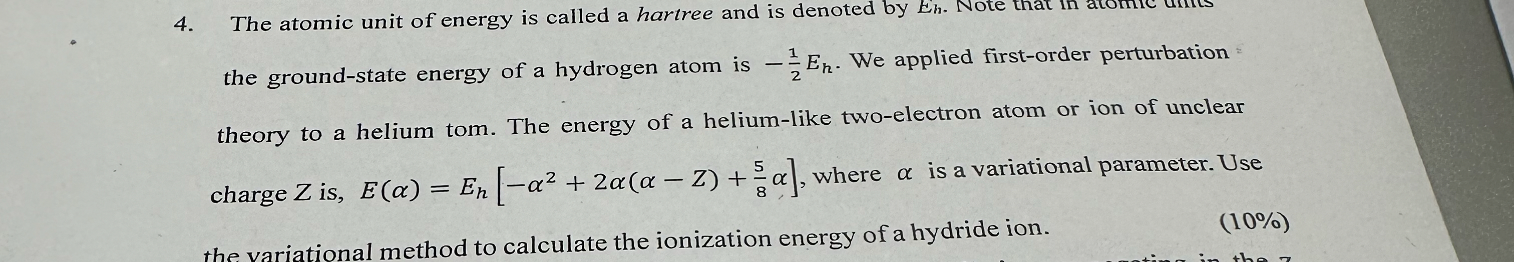 Solved The atomic unit of energy is called a hartree and is | Chegg.com