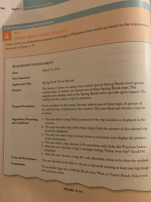144 Chapter 3 Chapter 3 Program Design and Coding up based on the requireme Case Programming Assignments SPRING BREAK TRAVEL