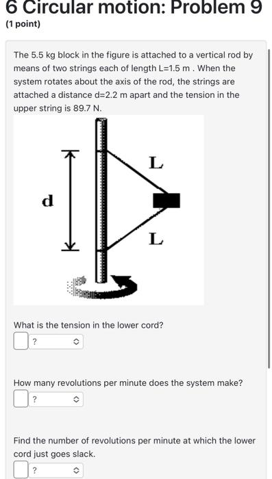 Solved 6 Circular Motion: Problem (1 Point) The 5.5 Kg Block | Chegg.com