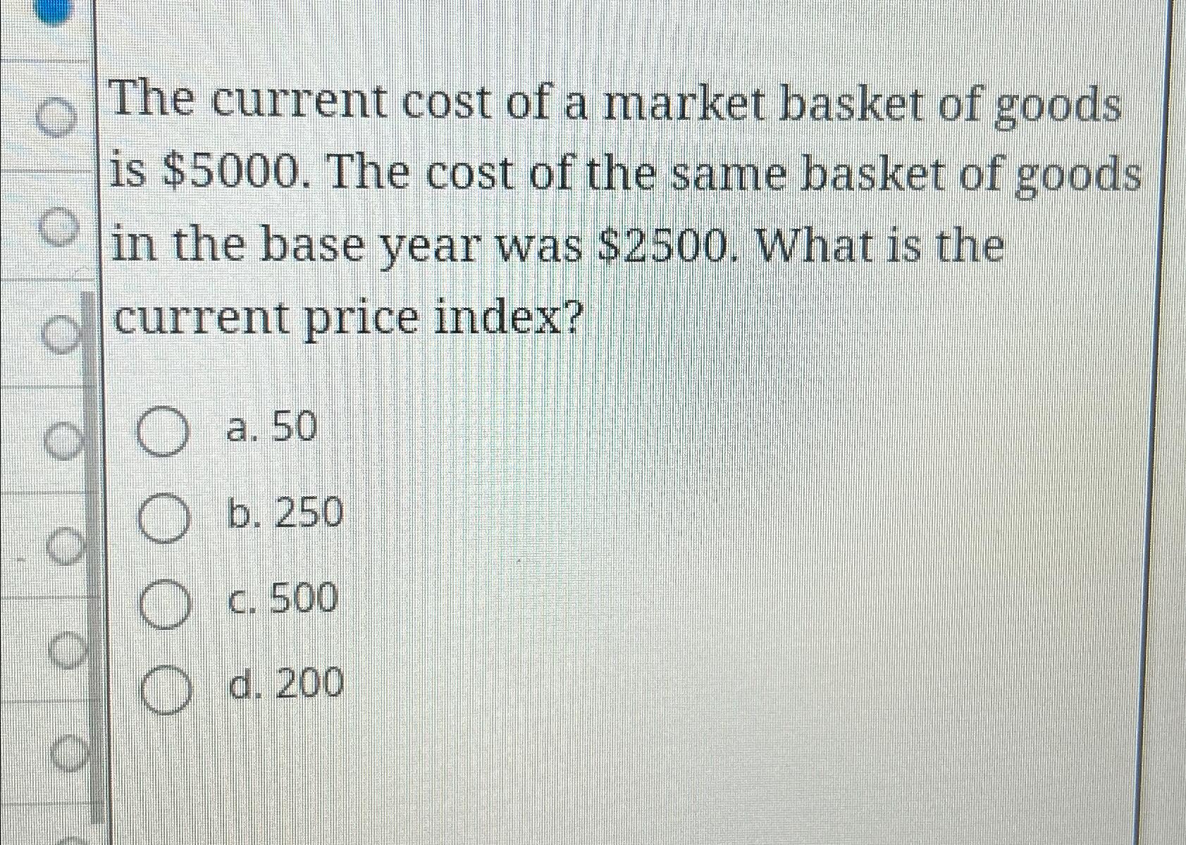 Solved The current cost of a market basket of goods is