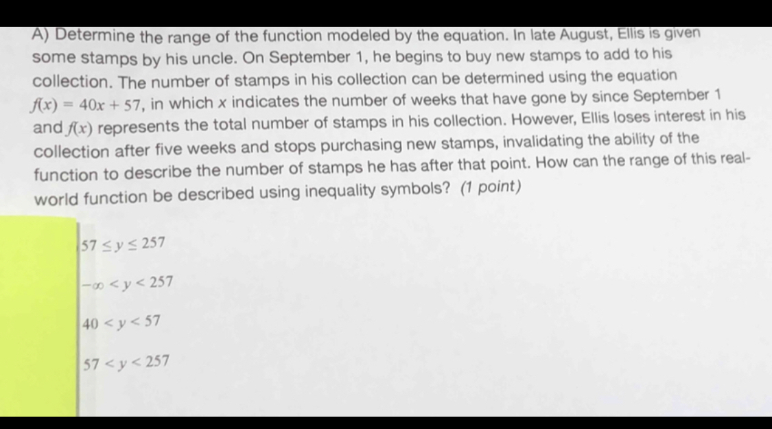 Solved A) ﻿Determine the range of the function modeled by | Chegg.com