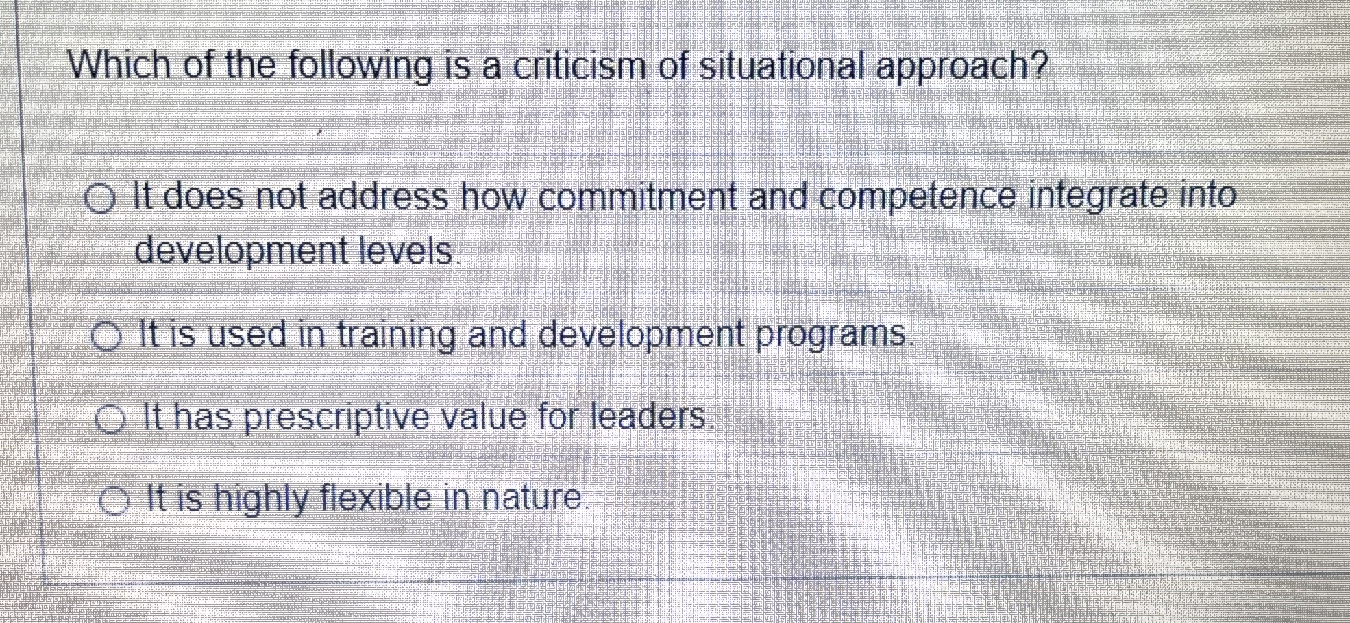 Solved Which of the following is a criticism of situational | Chegg.com
