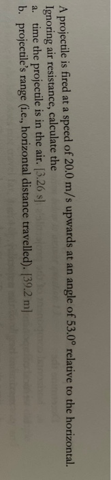 Solved A projectile is fired at a speed of 20.0 m/s upwards | Chegg.com