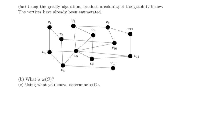 Solved (58) Using the greedy algorithm, produce a coloring | Chegg.com