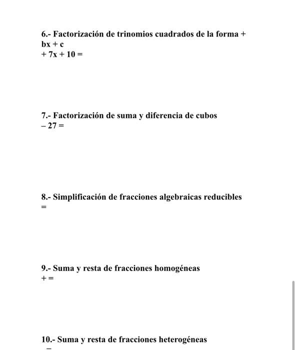 \[ \begin{array}{l} \text { 6.- Factorización de trinomios cuadrados de la forma }+ \\ \text { bx+c } \\ +7 x+10= \end{array}