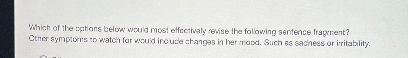 Solved Which of the options below would most effectively | Chegg.com