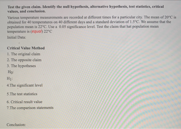Solved Test The Given Claim Identify The Null Hypothesis Chegg Solved Test The Given Claim Identify The Null Hypothesis Chegg