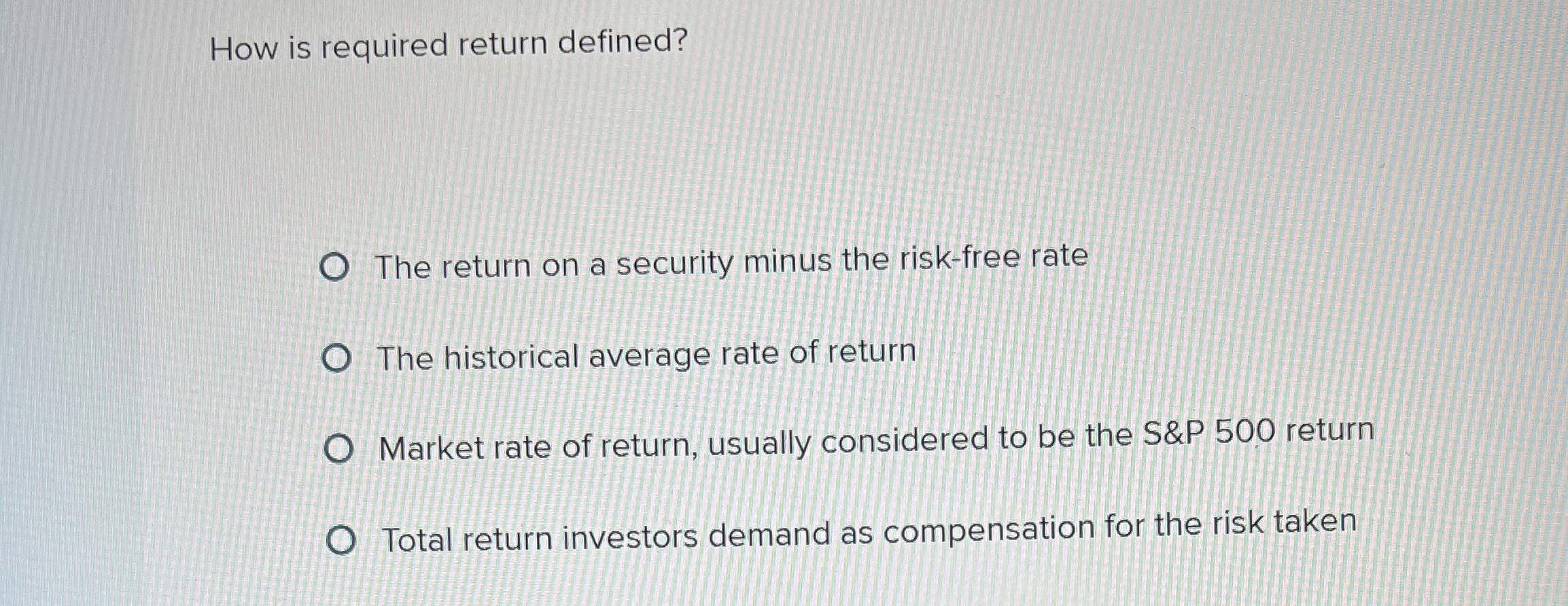 Solved How is required return defined?The return on a | Chegg.com
