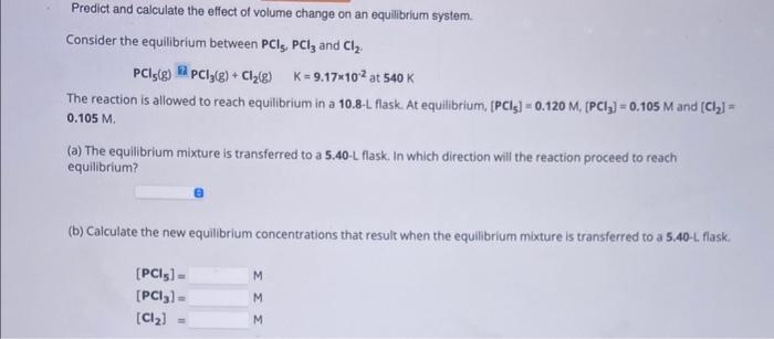 Solved Predict and calculate the effect of volume change on | Chegg.com