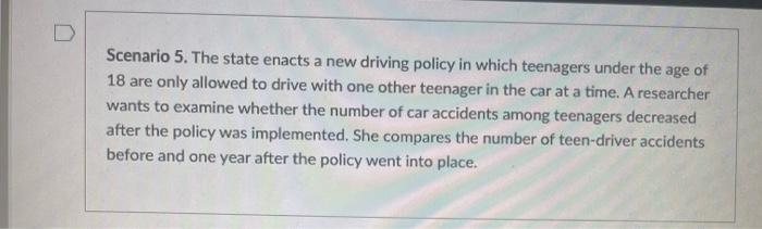 Solved Scenario 5. The state enacts a new driving policy in 