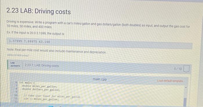 Solved 2.23 LAB: Driving costs Driving is expensive. Write a | Chegg.com