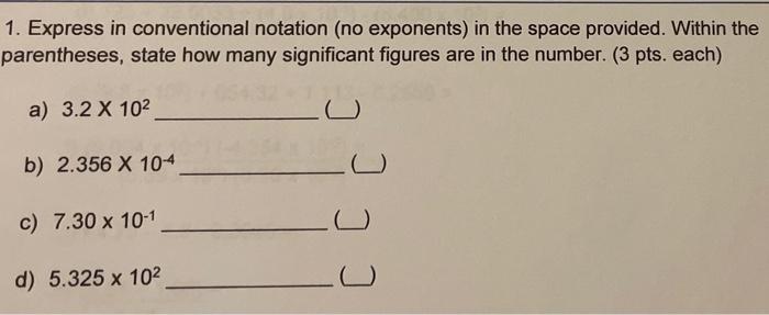 Solved 1. Express in conventional notation (no exponents) in | Chegg.com