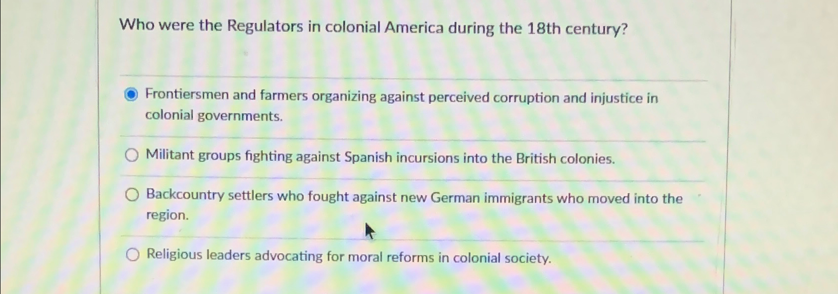 Solved Who were the Regulators in colonial America during