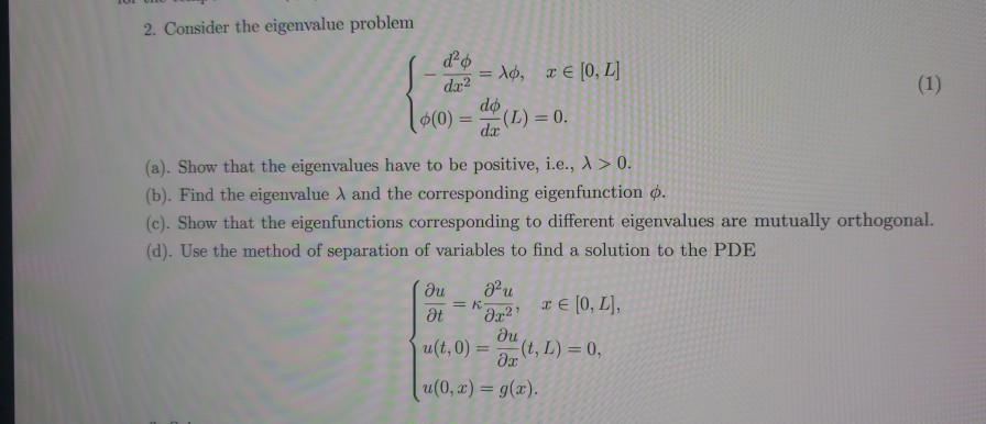 Solved 2. Consider the eigenvalue problem do (1) Aộ, c6 [0, | Chegg.com