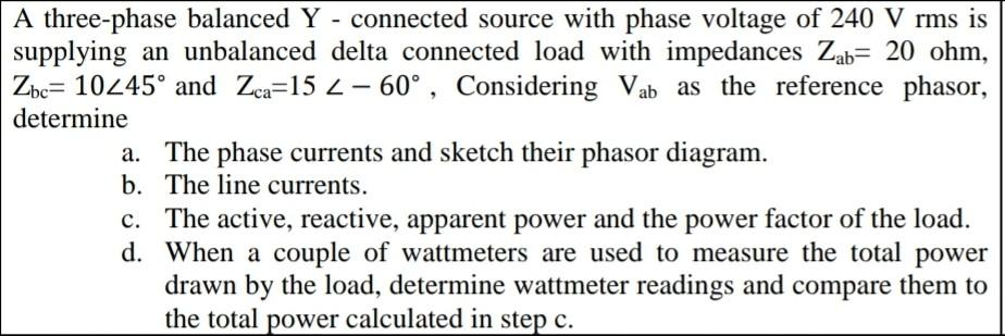 Solved A three-phase balanced Y - connected source with | Chegg.com