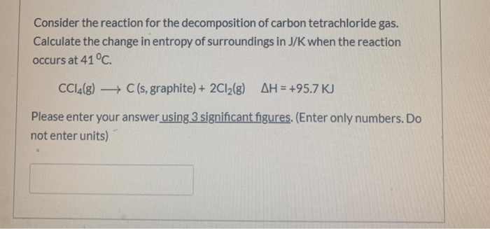 Solved Consider the reaction for the decomposition of carbon | Chegg.com