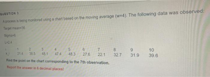 Solved QUESTION Aprocess is being monitored using a chart | Chegg.com