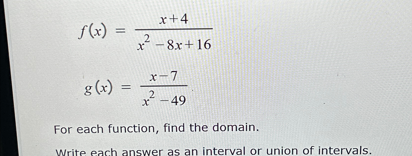 Solved F X X 4x2 8x 16g X X 7x2 49for Each Function Find