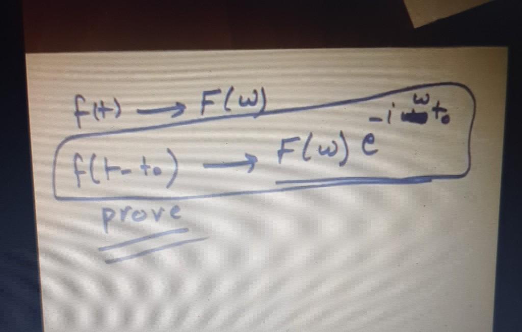 Solved fit) F(W) f(t-to) Flw) e prove | Chegg.com