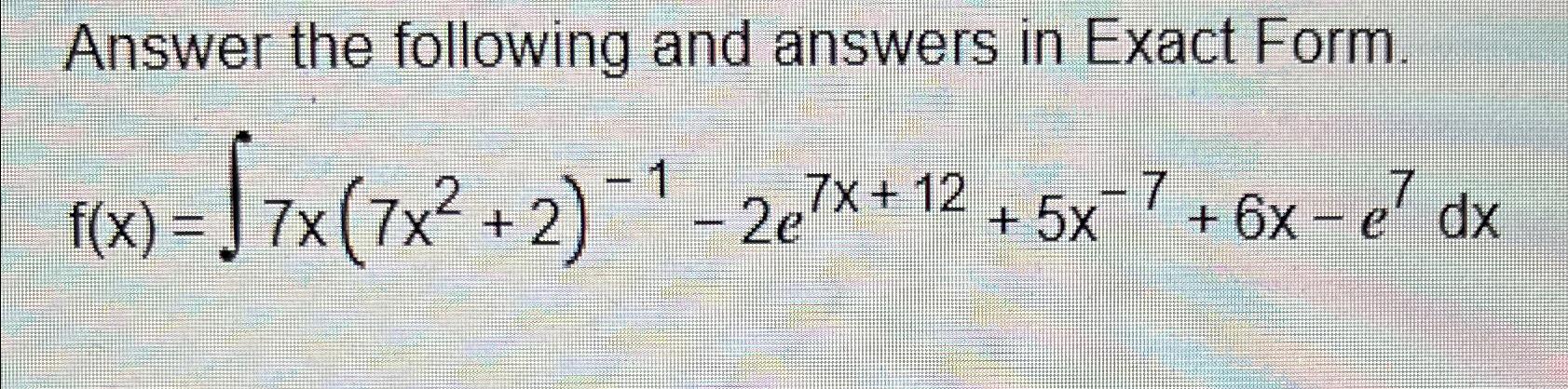 Solved Answer the following and answers in Exact | Chegg.com