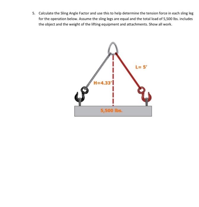 Solved 5. Calculate the Sling Angle Factor and use this to
