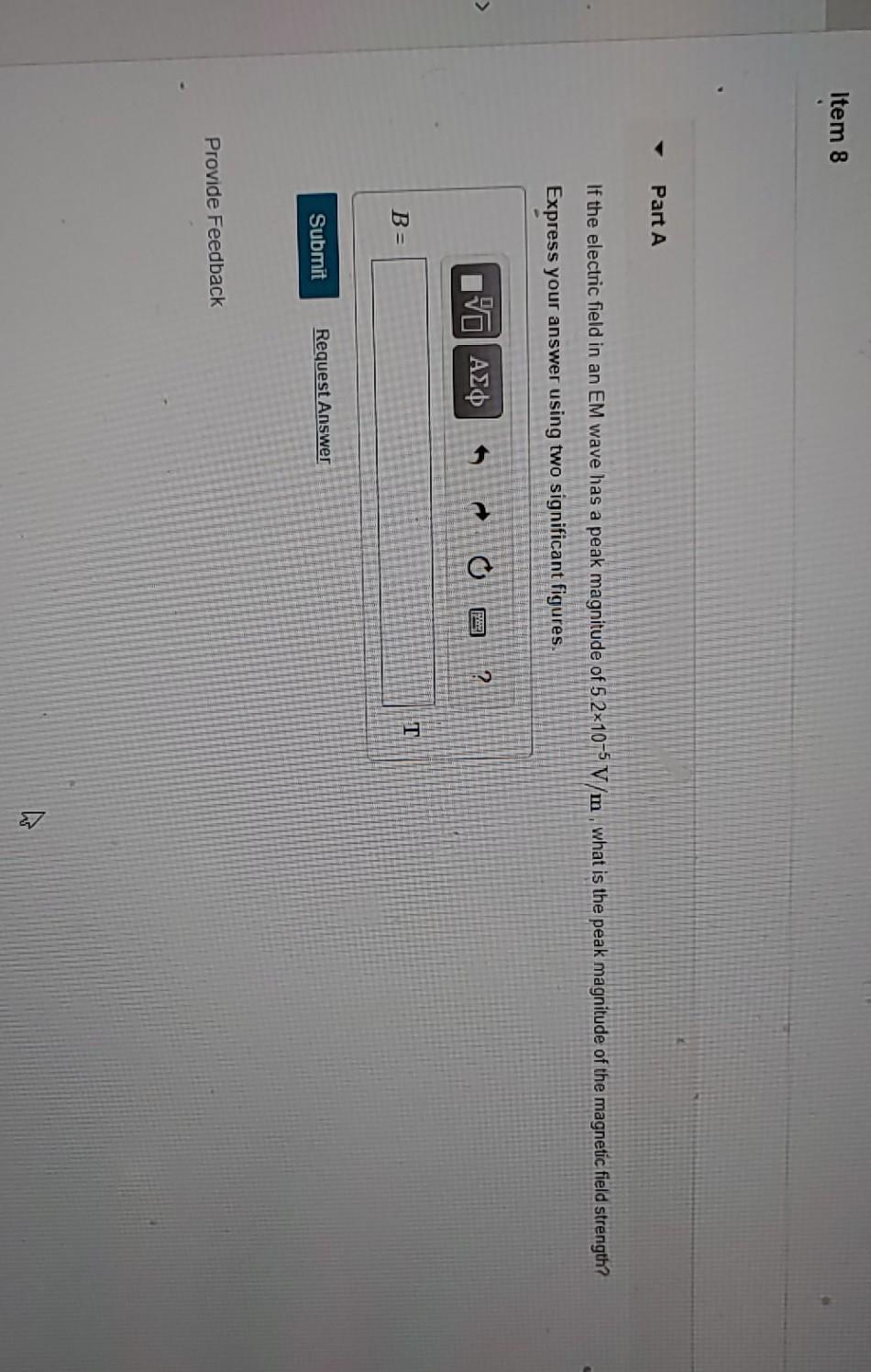 Solved Item 8 Part A If the electric field in an EM wave has | Chegg.com