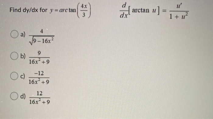 Solved 4x Find dy/dx for y = arc tan arctan u] u' 1 + u? 3 | Chegg.com