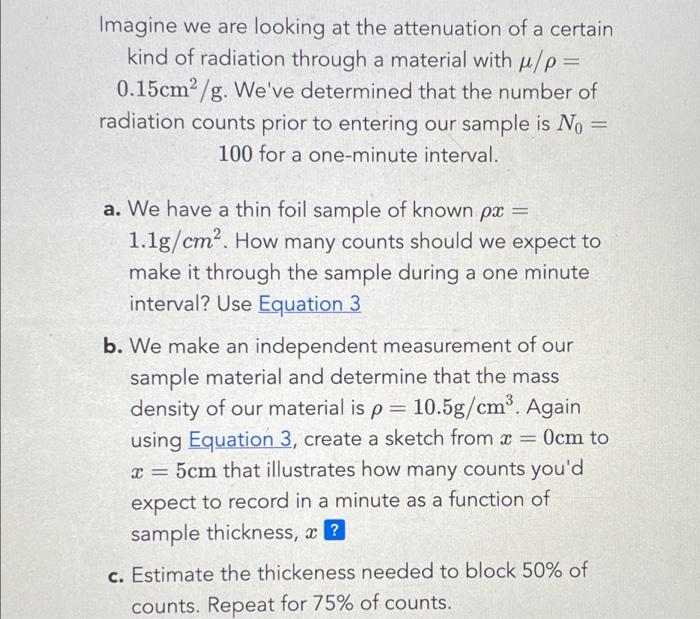 Solved - Imagine we are looking at the attenuation of a | Chegg.com