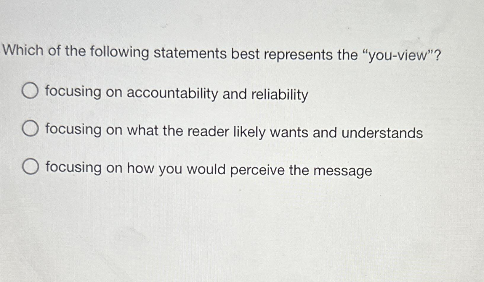 Solved Which of the following statements best represents the | Chegg.com