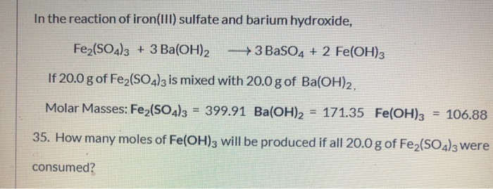 Solved In The Reaction Of Iron Iii Sulfate And Barium Hy Chegg Com