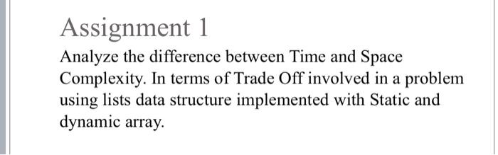 Solved Assignment 1 Analyze the difference between Time and | Chegg.com