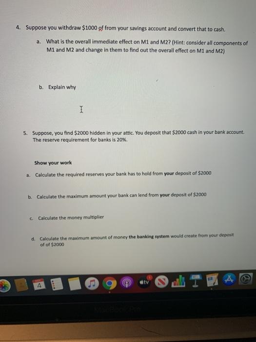 Solved 4. Suppose you withdraw $1000 of from your savings | Chegg.com