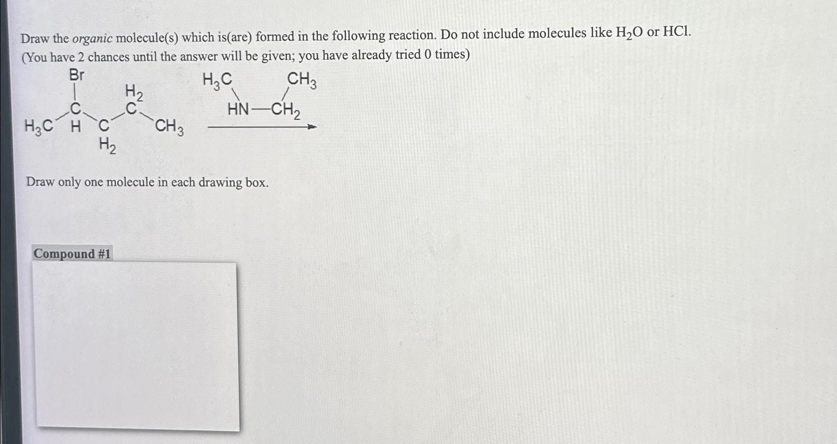 Solved Draw The Organic Molecule(s) ﻿which Is(are) ﻿formed | Chegg.com