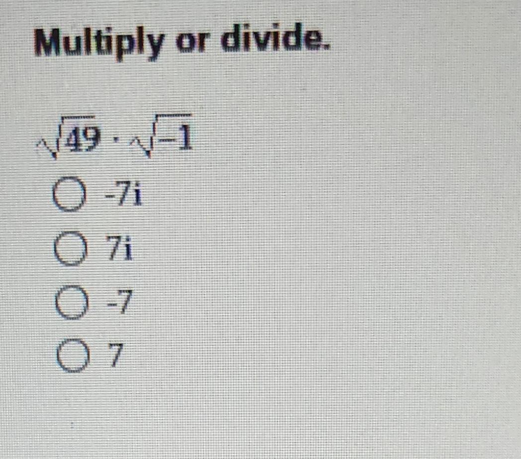 Solved Multiply Or Divide 492 12 7i7i 77 Chegg Solved Multiply Or Divide 492 12 7i7i 77 Chegg