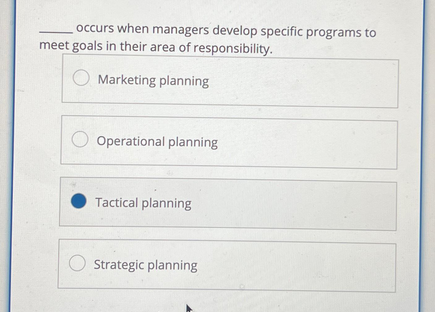 Solved occurs when managers develop specific programs to | Chegg.com
