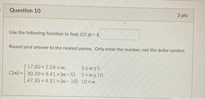 Solved Question 10 3 pts Use the following function to find, | Chegg.com