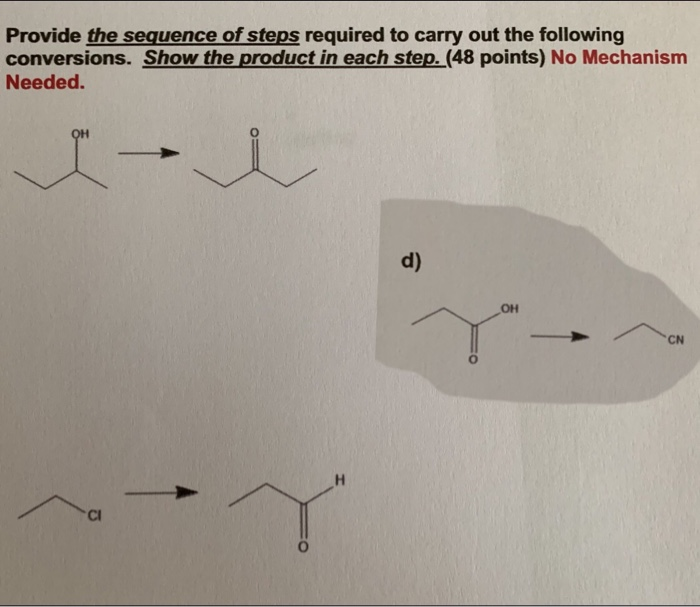 Solved Provide the sequence of steps required to carry out | Chegg.com