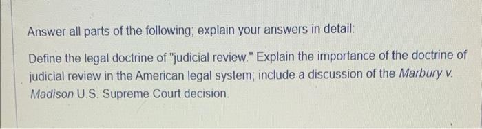 Solved Answer All Parts Of The Following; Explain Your | Chegg.com