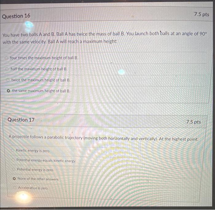 Solved Question 16 7.5 Pts You Have Two Balls A And B. Ball | Chegg.com