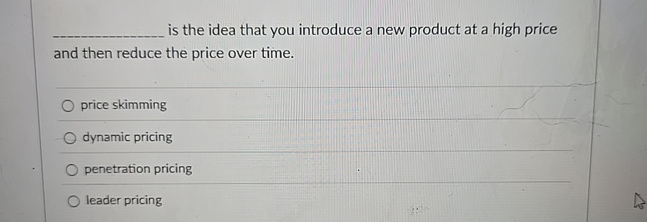 Solved ﻿is the idea that you introduce a new product at a | Chegg.com