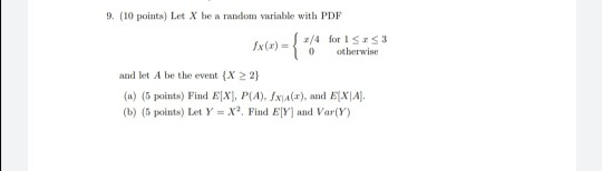 Solved 9. (10 points) Let X be a random variable with PDF | Chegg.com