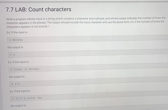 solved-7-7-lab-count-characters-write-a-program-whose-input-chegg