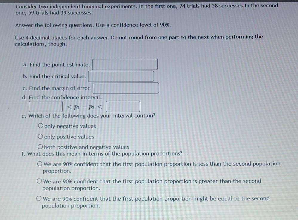 Solved Consider two independent binomial experiments. In the | Chegg.com